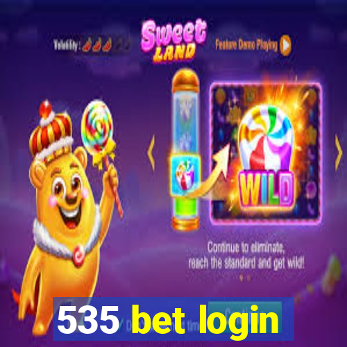 535 bet login